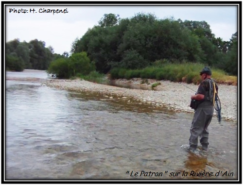 '' Le Patron " sur la Rivière d'Ain