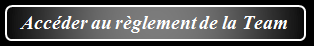 Cliquez pour accéder au règlement de la Team